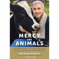 کتاب زبان اصلی Mercy For Animals اثر Nathan RunkleGene Stone انتشارات Avery