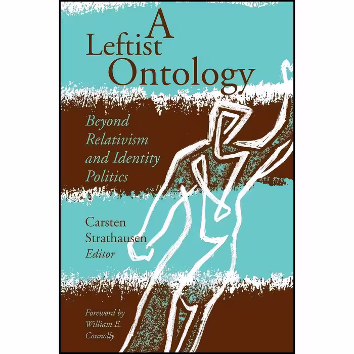 کتاب زبان اصلی A Leftist Ontology انتشارات University of Minnesota Press