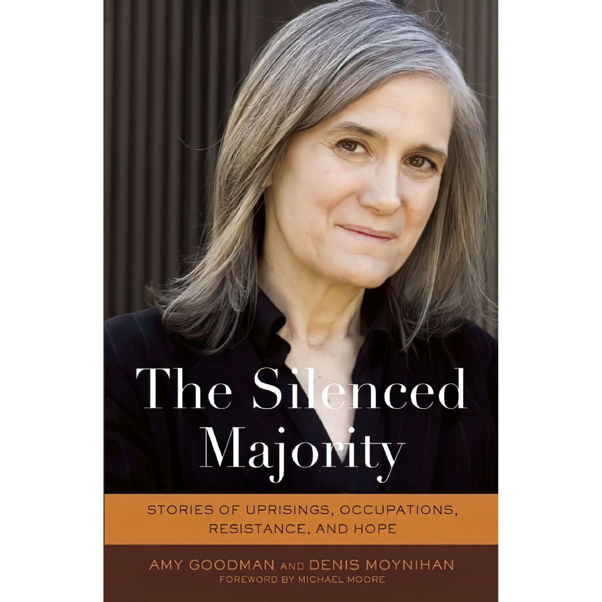 کتاب زبان اصلی The Silenced Majority اثر Amy GoodmanDenis MoynihanMichael Moore