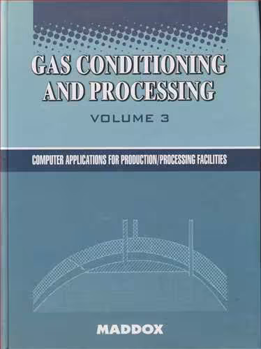 کتاب GAS CONDITIONING & PROCESSING VOLUME 3