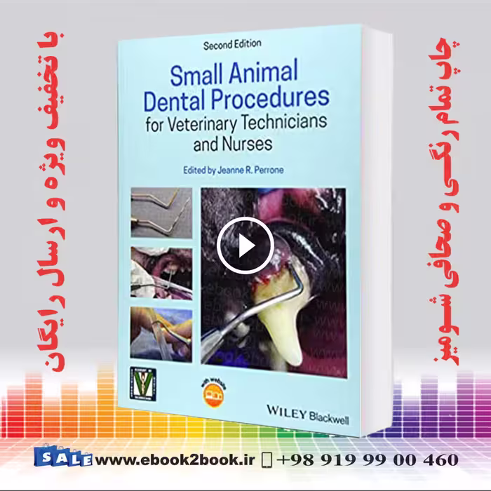 Small Animal Dental Procedures for Veterinary Technicians and Nurses 2nd Edition