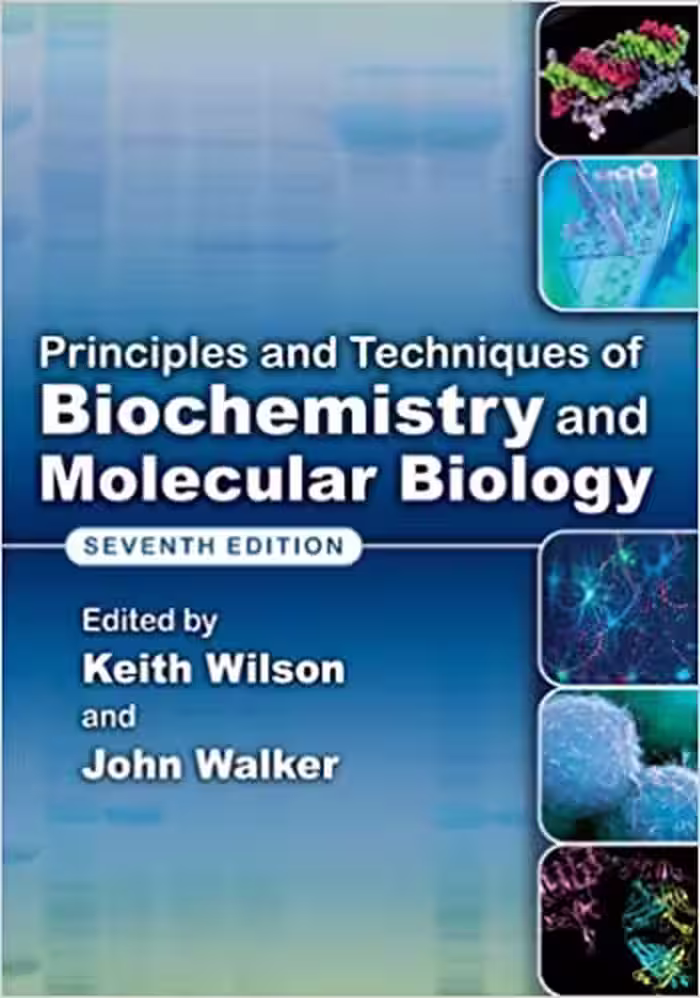 󾕇 دانلود کتاب Principles And Techniques Of Biochemistry And Molecular Biology, 7th ed, 2010 - دانلود کتاب های دانشگاهی