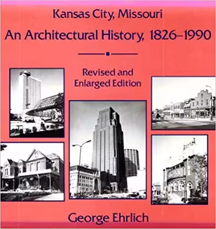 󾕇 دانلود کتاب Kansas City, Missouri - An Architectural History, 1826-1990, 1992 - دانلود کتاب های دانشگاهی
