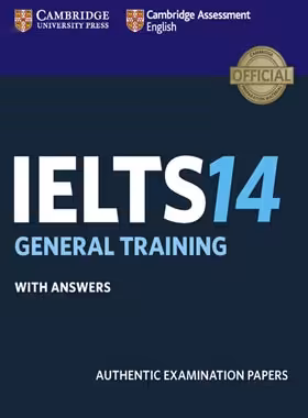 کتاب Cambridge IELTS 14 General - انتشارات دانشگاه کمبریج و جنگل - چی بخونم