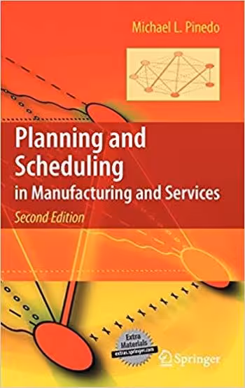 󾕇 دانلود کتاب Planning And Scheduling In Manufacturing And Services, 2nd ed, 2009 - دانلود کتاب های دانشگاهی