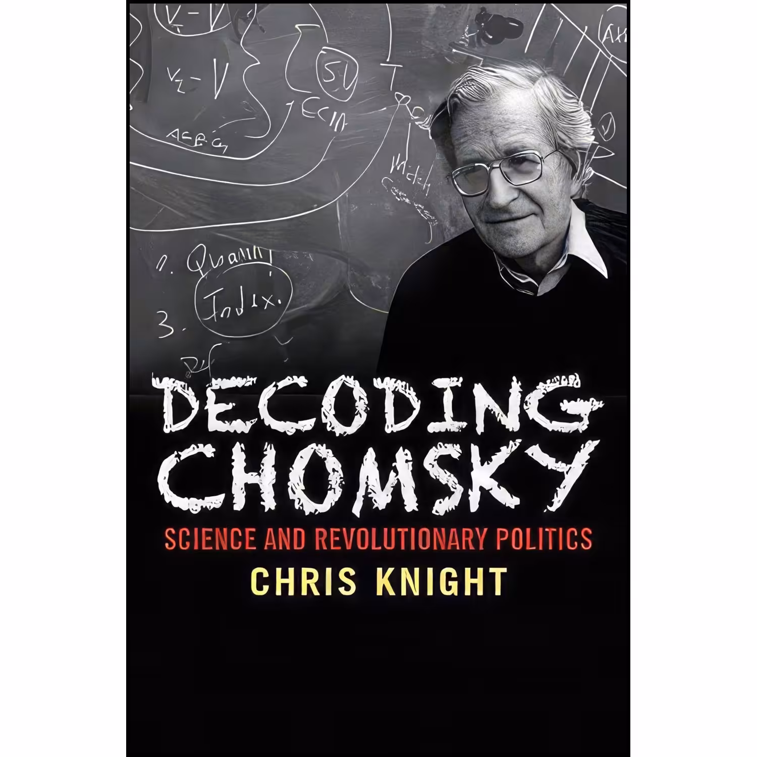 کتاب زبان اصلی Decoding Chomsky اثر Chris Knight