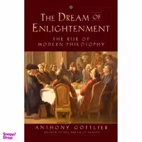 کتاب The Dream of Enlightenment اثر Anthony Gottlieb انتشارات Liveright
