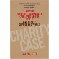 کتاب زبان اصلی Charity Case اثر Dan Pallotta انتشارات JosseyBass