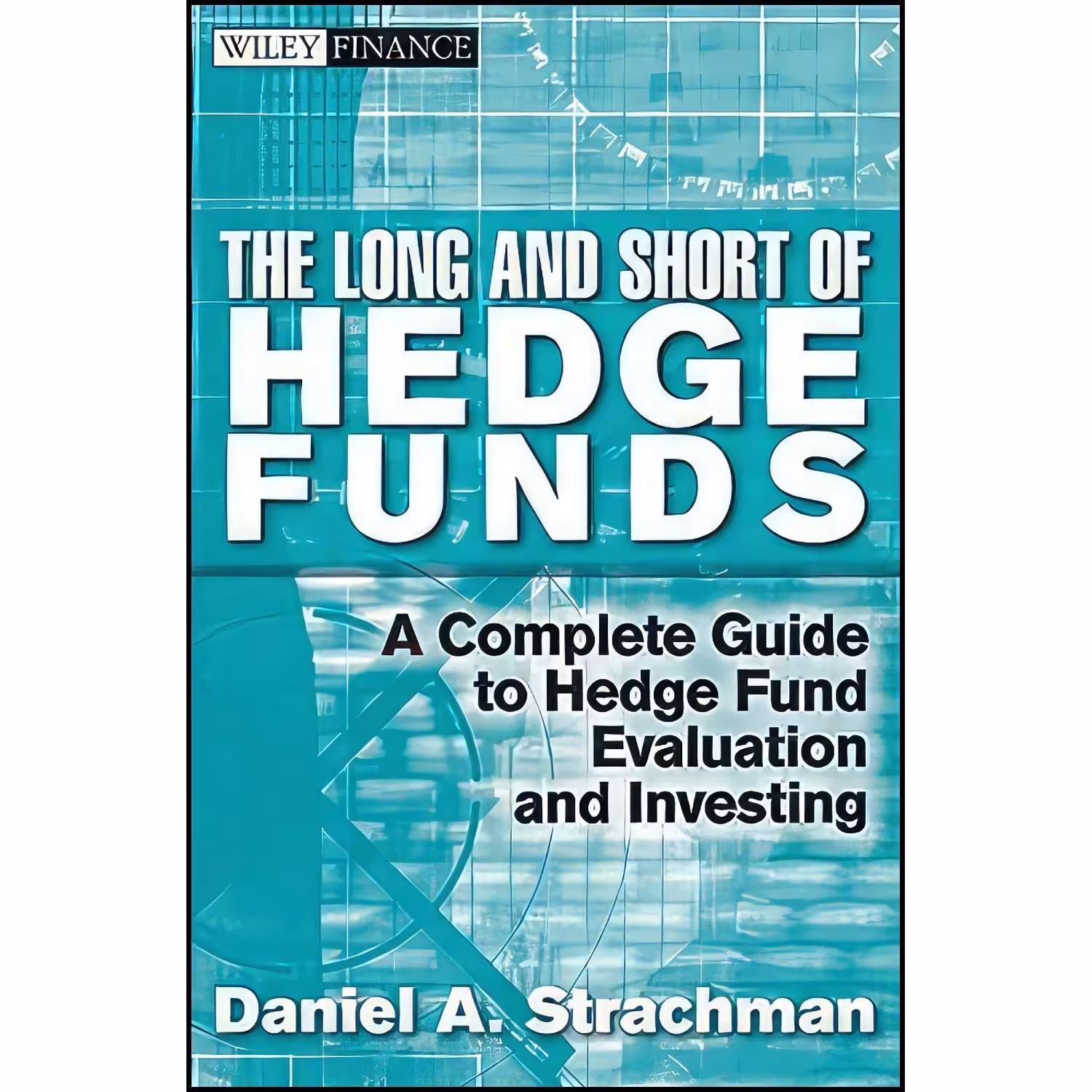 کتاب زبان اصلی The Long and Short Of Hedge Funds اثر Daniel A Strachman