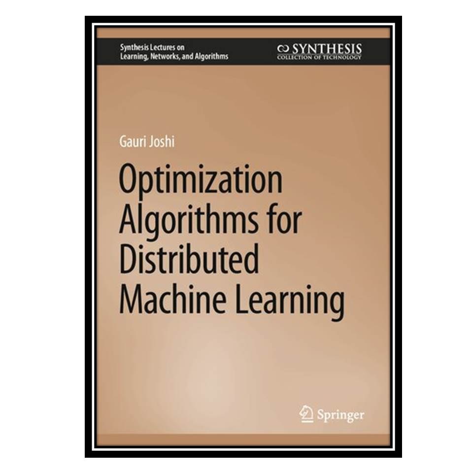 کتاب Optimization Algorithms for Distributed Machine Learning
