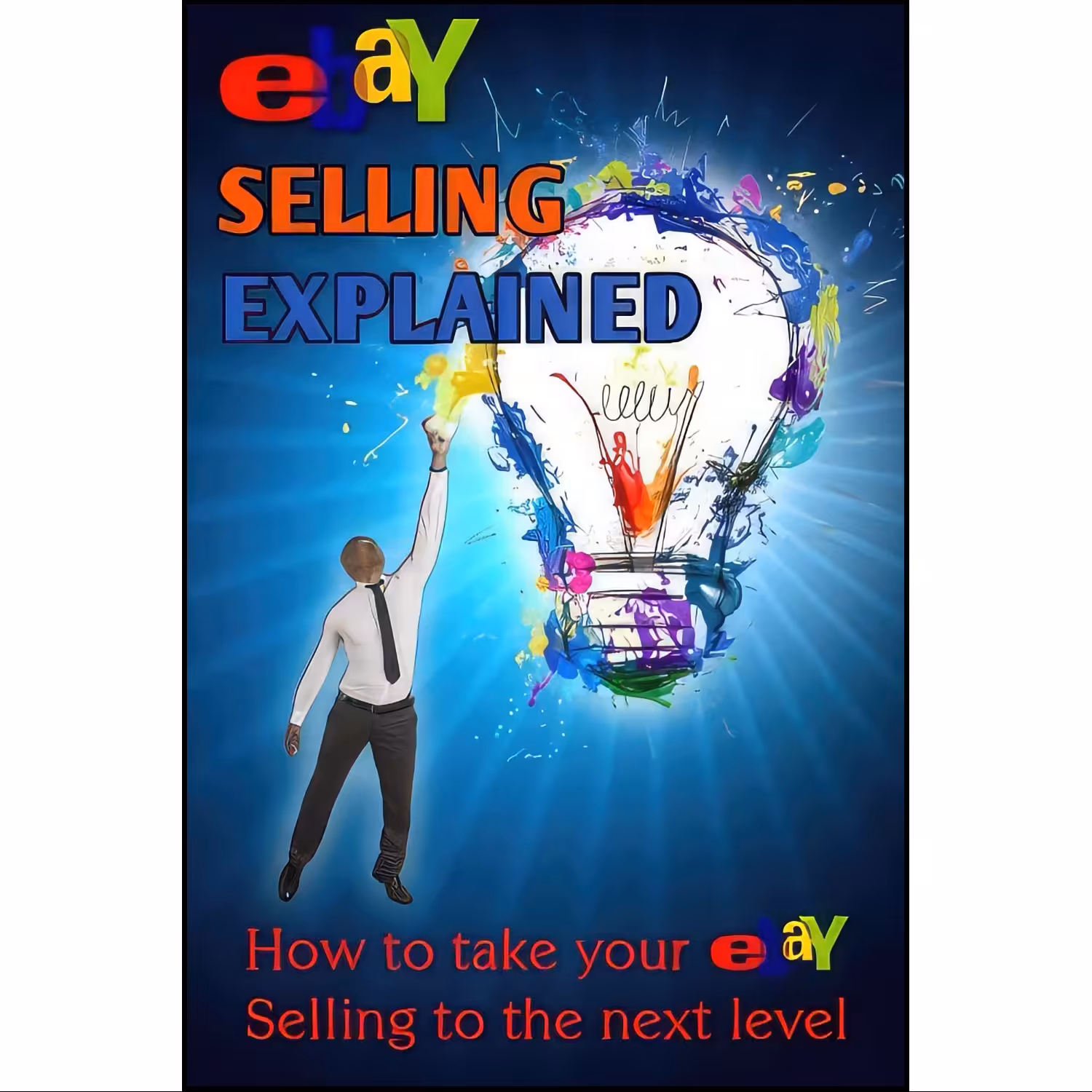 کتاب زبان اصلی eBay Selling Explained اثر Nick Vulich