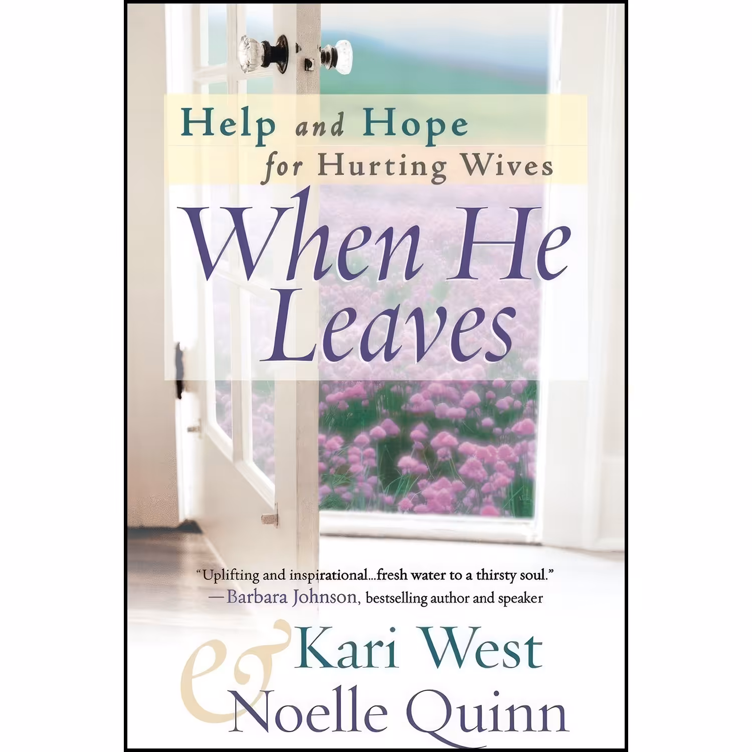 کتاب زبان اصلی When He Leaves اثر Kari West and Noelle Quinn and Laurie Hall