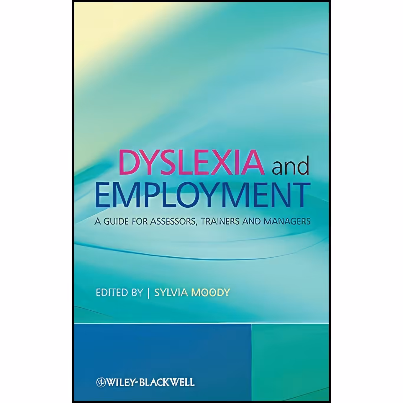کتاب زبان اصلی Dyslexia and Employment اثر Sylvia Moody
