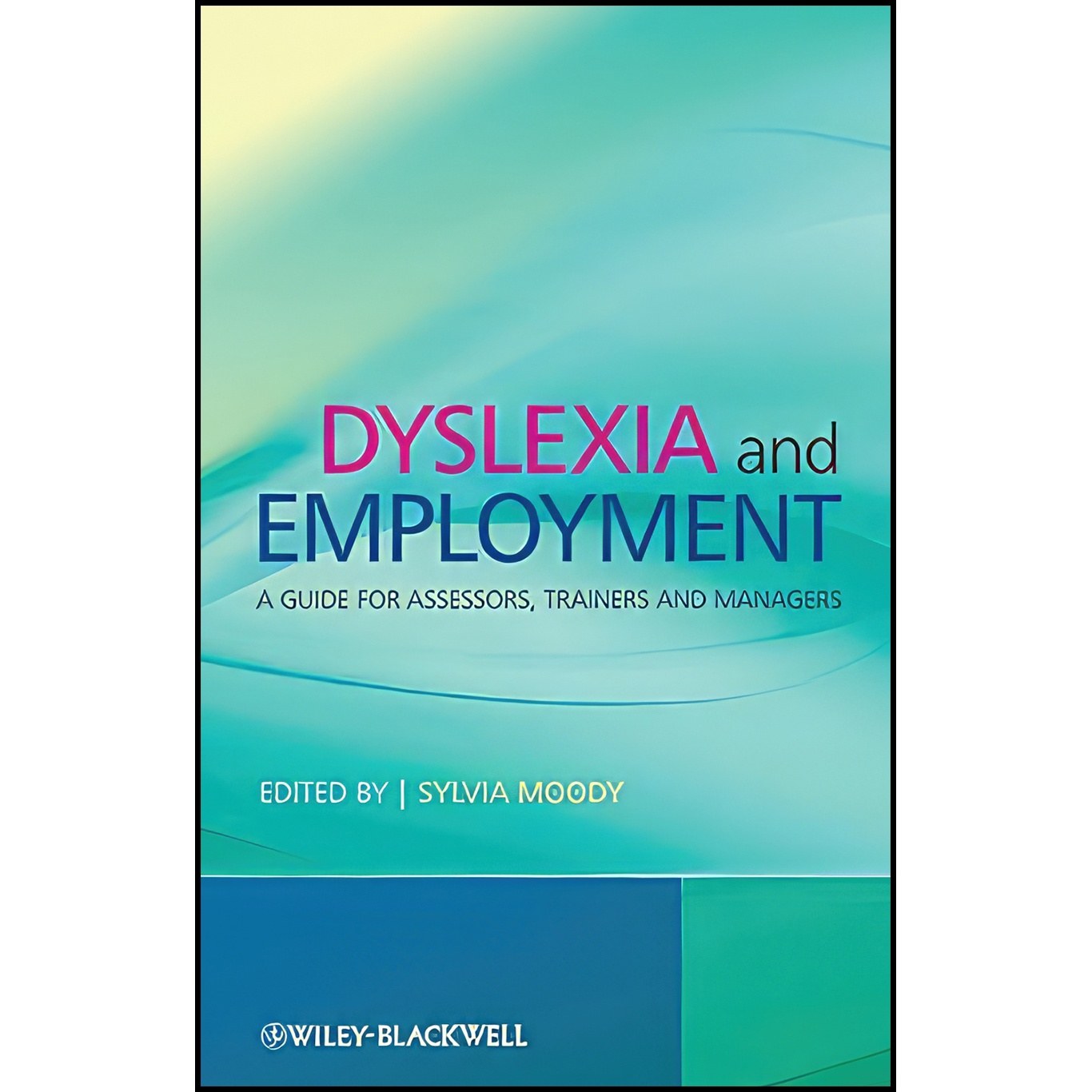 کتاب زبان اصلی Dyslexia and Employment اثر Sylvia Moody