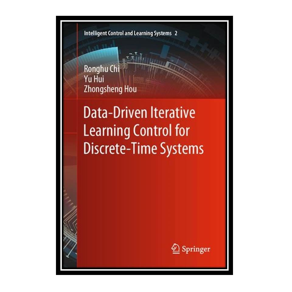 کتاب Data-Driven Iterative Learning Control for Discrete-Time Systems