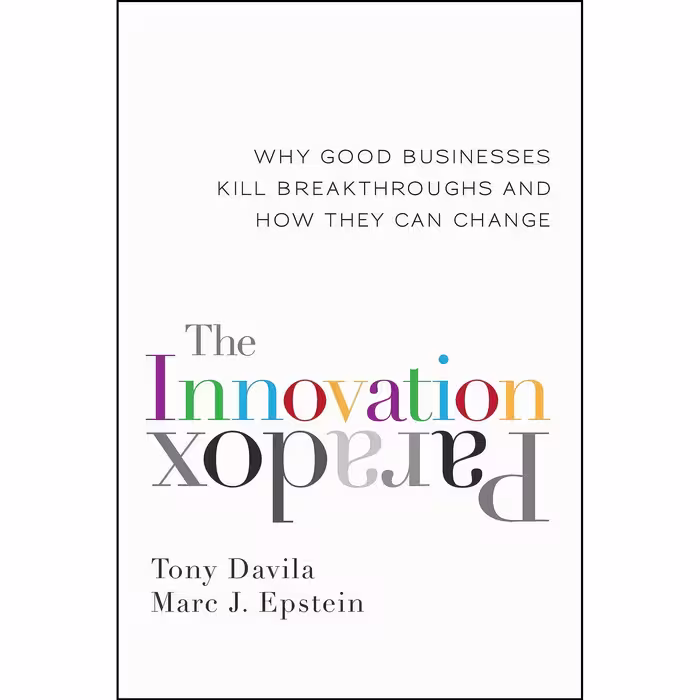 کتاب زبان اصلی The Innovation Paradox اثر Tony Davila and Marc J Epstein