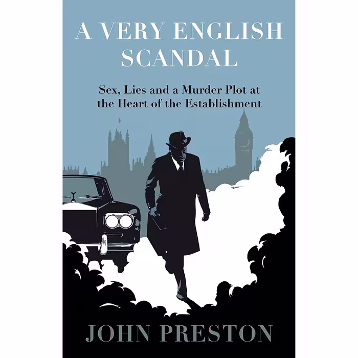 کتاب زبان اصلی A Very English Scandal اثر John Preston انتشارات Viking
