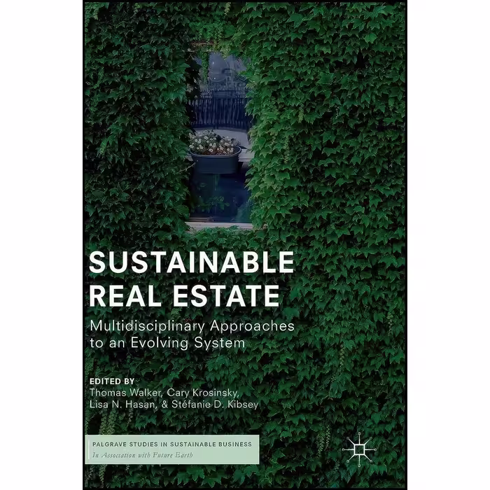 کتاب زبان اصلی Sustainable Real Estate اثر جمعی از نویسندگان