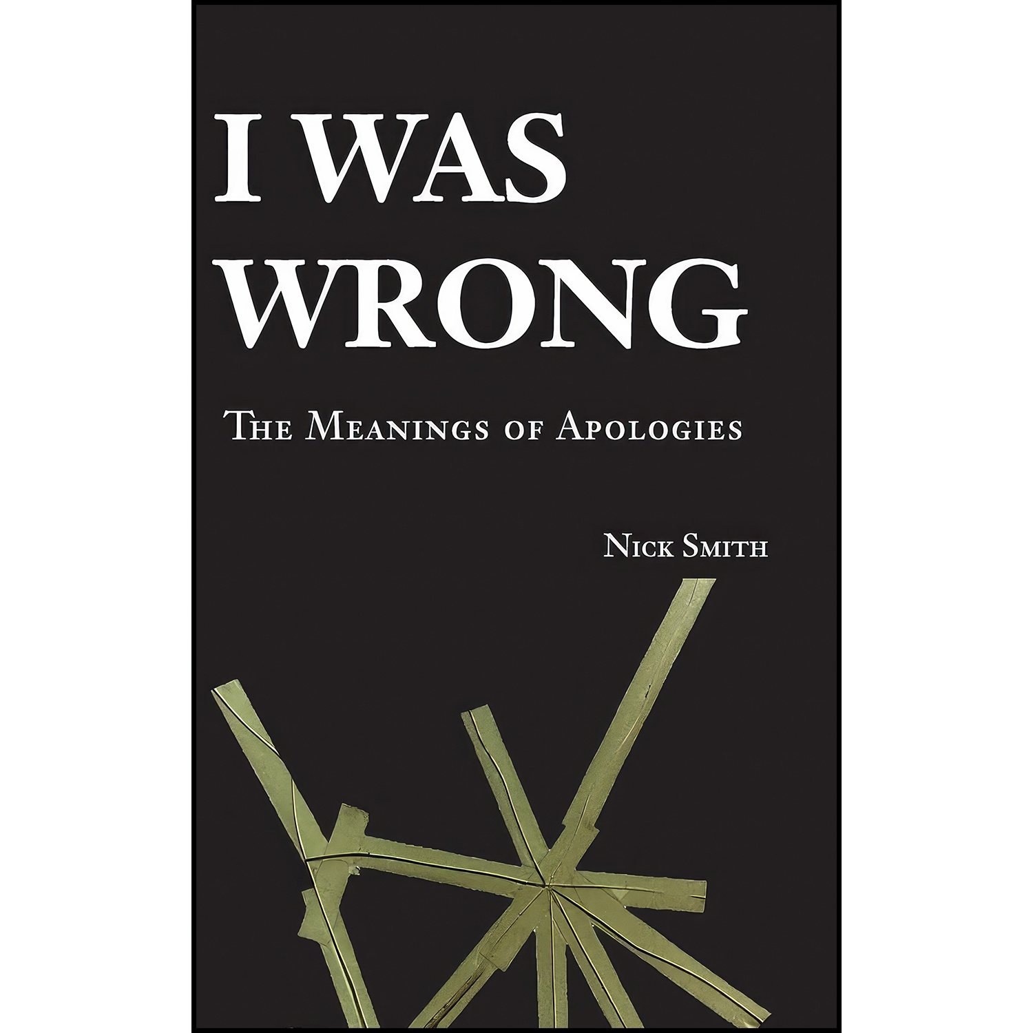 کتاب زبان اصلی I Was Wrong اثر K M Fierke and Nick Smith