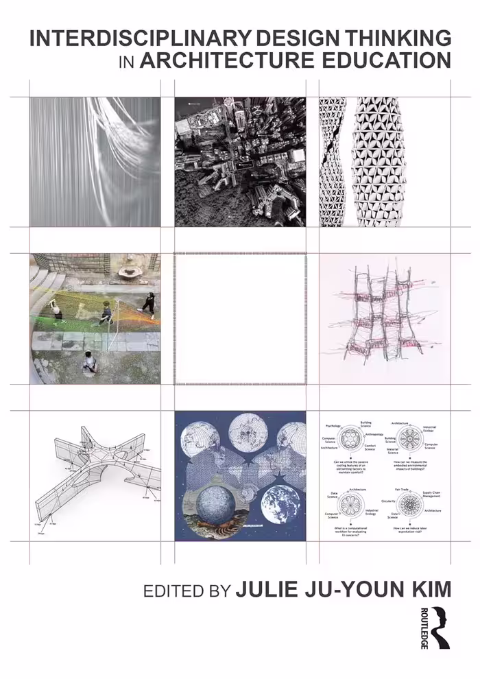 󾕇 دانلود کتاب Interdisciplinary Design Thinking In Architecture Education, 2024 - دانلود کتاب های دانشگاهی
