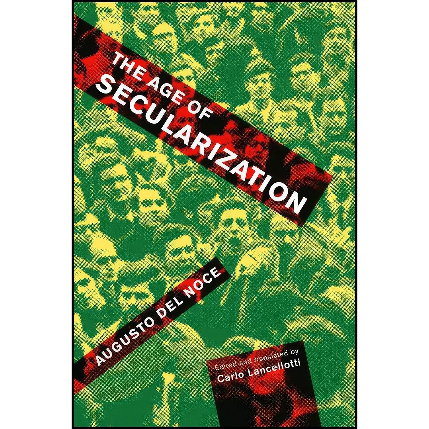 کتاب زبان اصلی The Age of Secularization  اثر Carlo Lancellotti