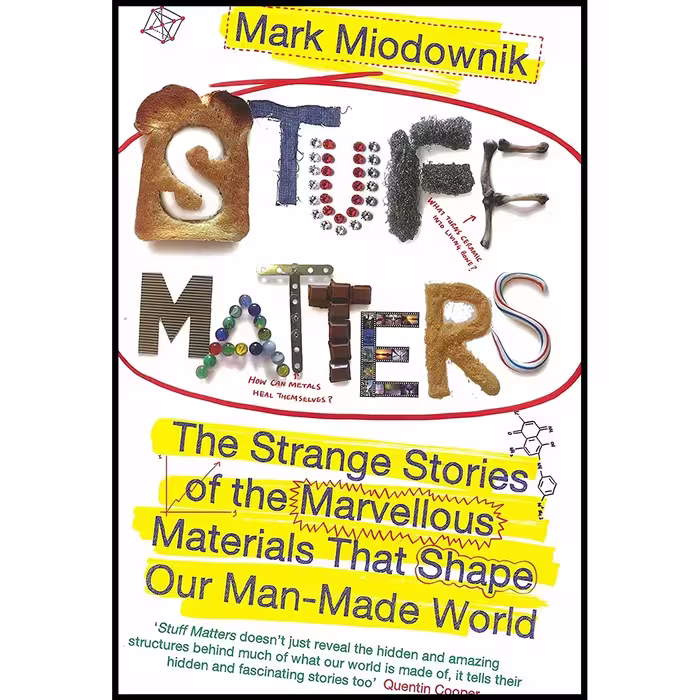 کتاب زبان اصلی Stuff Matters اثر Mark Miodownik انتشارات Viking