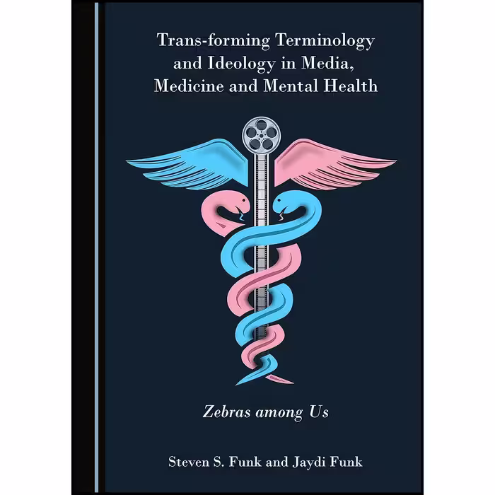 کتاب زبان اصلی Transforming Terminology and Ideology in Media Medicine and Menta