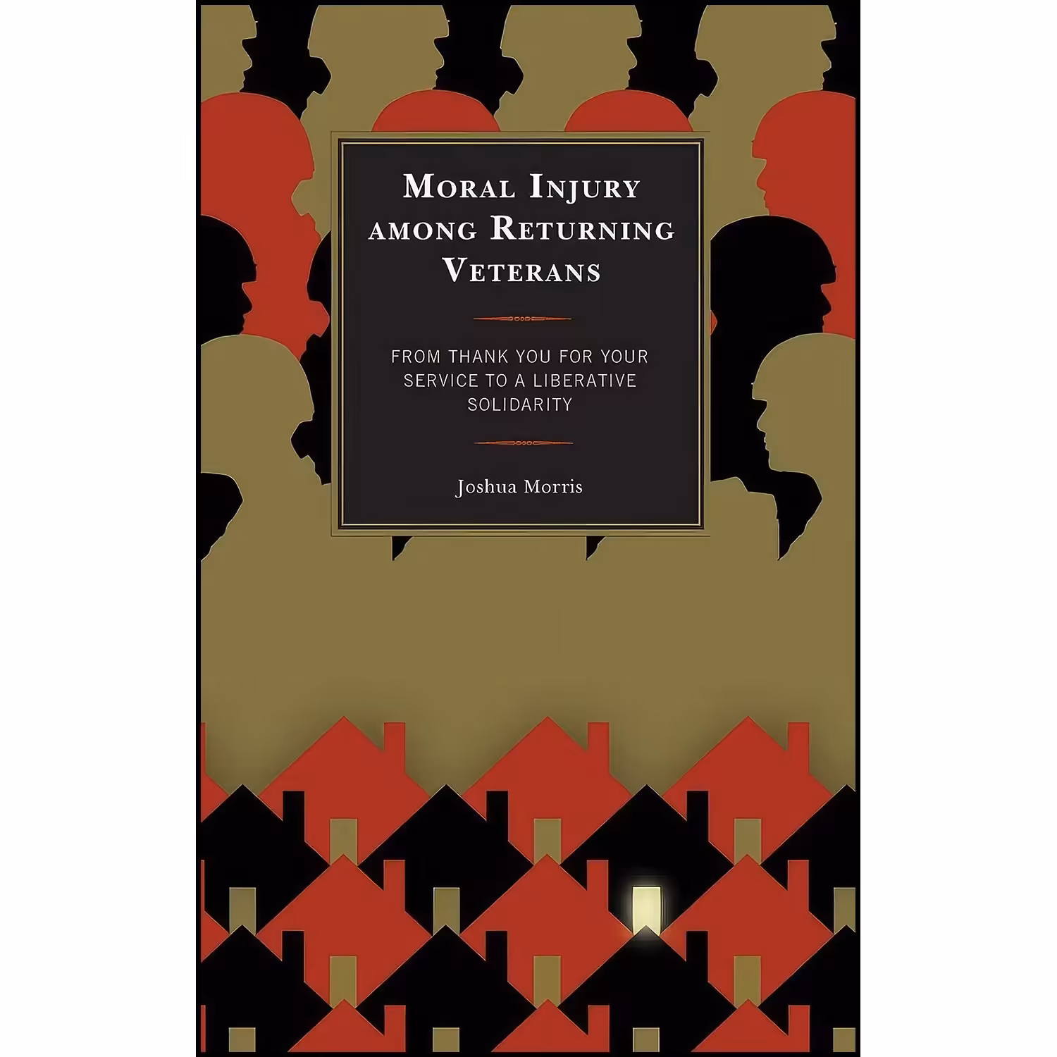 کتاب زبان اصلی Moral Injury among Returning Veterans اثر Joshua T Morris