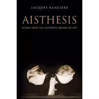 کتاب زبان اصلی Aisthesis اثر Jacques Ranciere and Zakir Paul انتشارات Verso