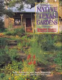 [EPUB] دانلود کتاب Native Texas Gardens - Maximum Beauty Minimum Upkeep, 2003