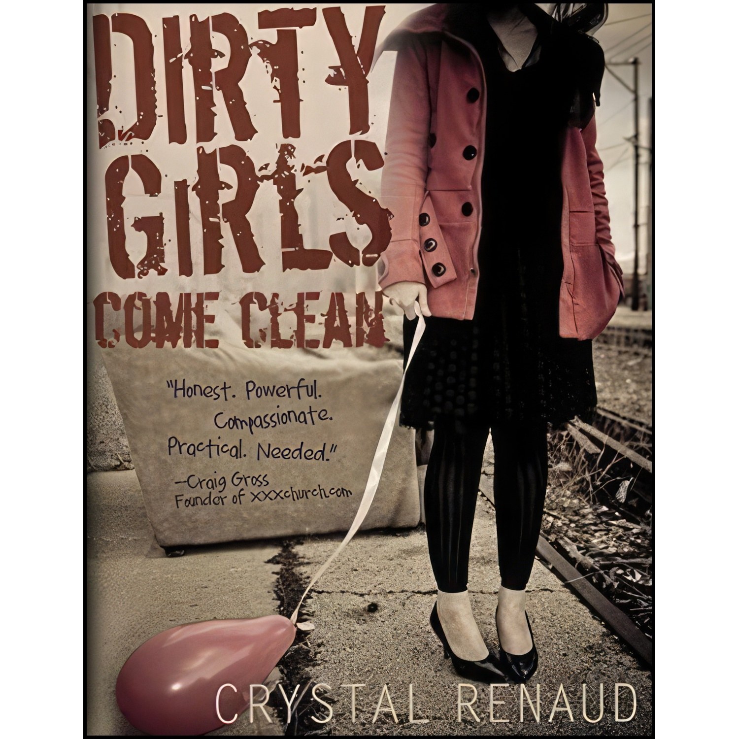 کتاب زبان اصلی Dirty Girls Come Clean اثر Crystal Renaud and Anne Jackson