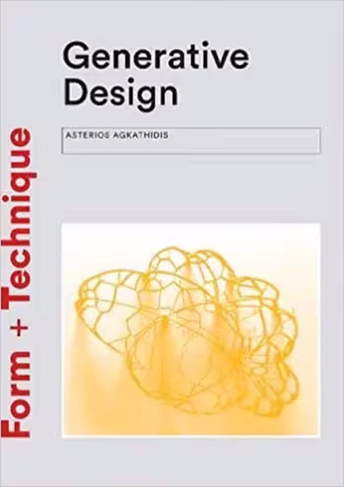 󾕇 دانلود کتاب Generative Design - Form-Finding Techniques in Architecture - دانلود کتاب های دانشگاهی