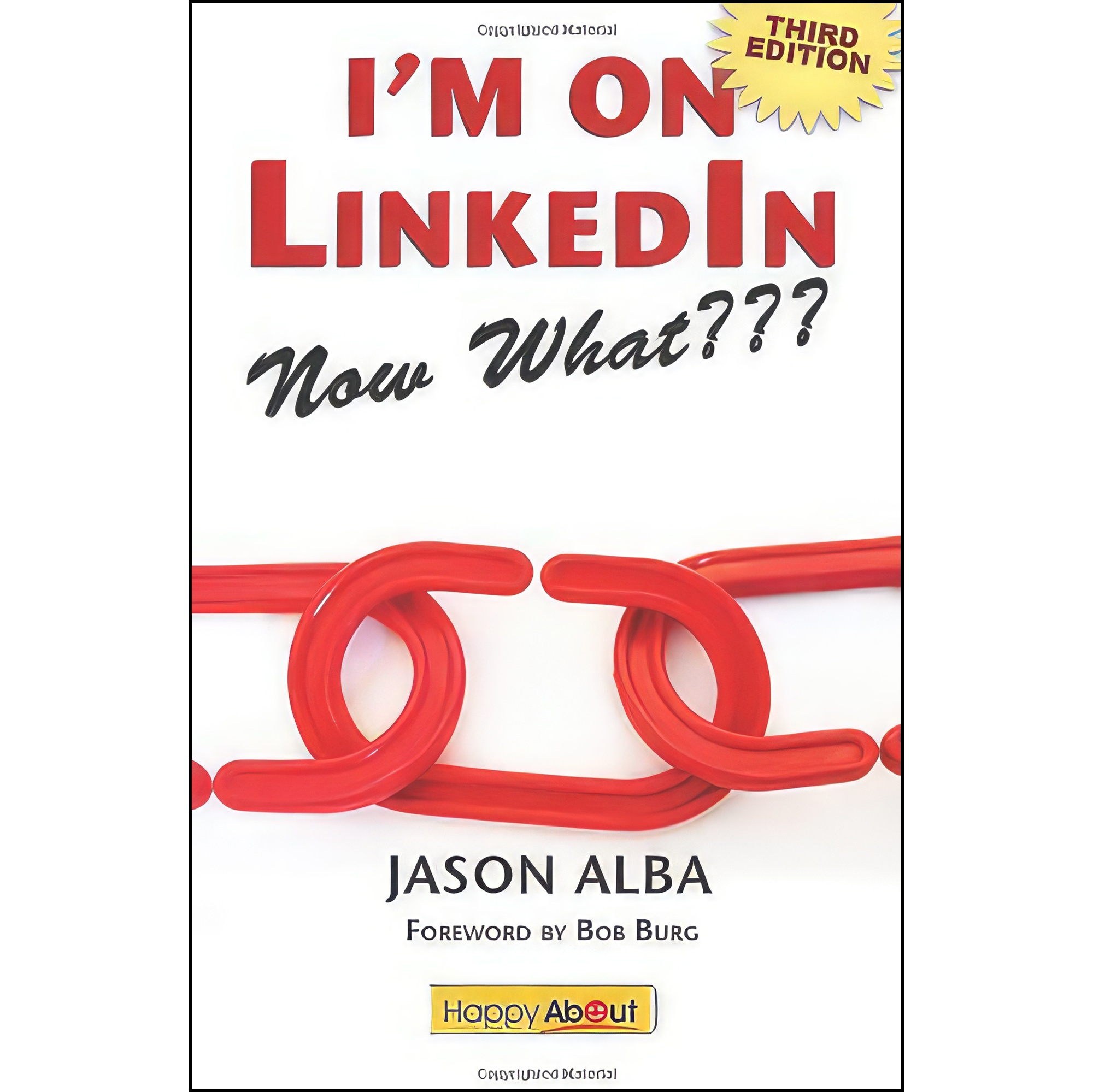 کتاب زبان اصلی Im on LinkedinNow What اثر Jason Alba انتشارات Happy About
