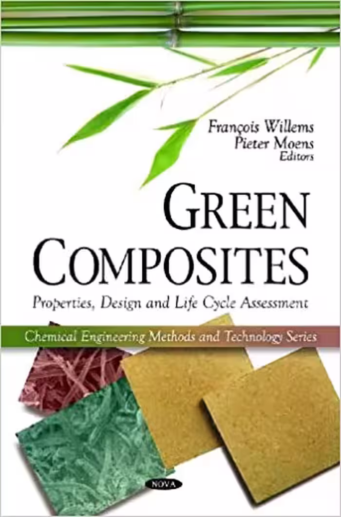 󾕇 دانلود کتاب Green Composites - Properties, Design And Life Cycle Assessment, 2010 - دانلود کتاب های دانشگاهی