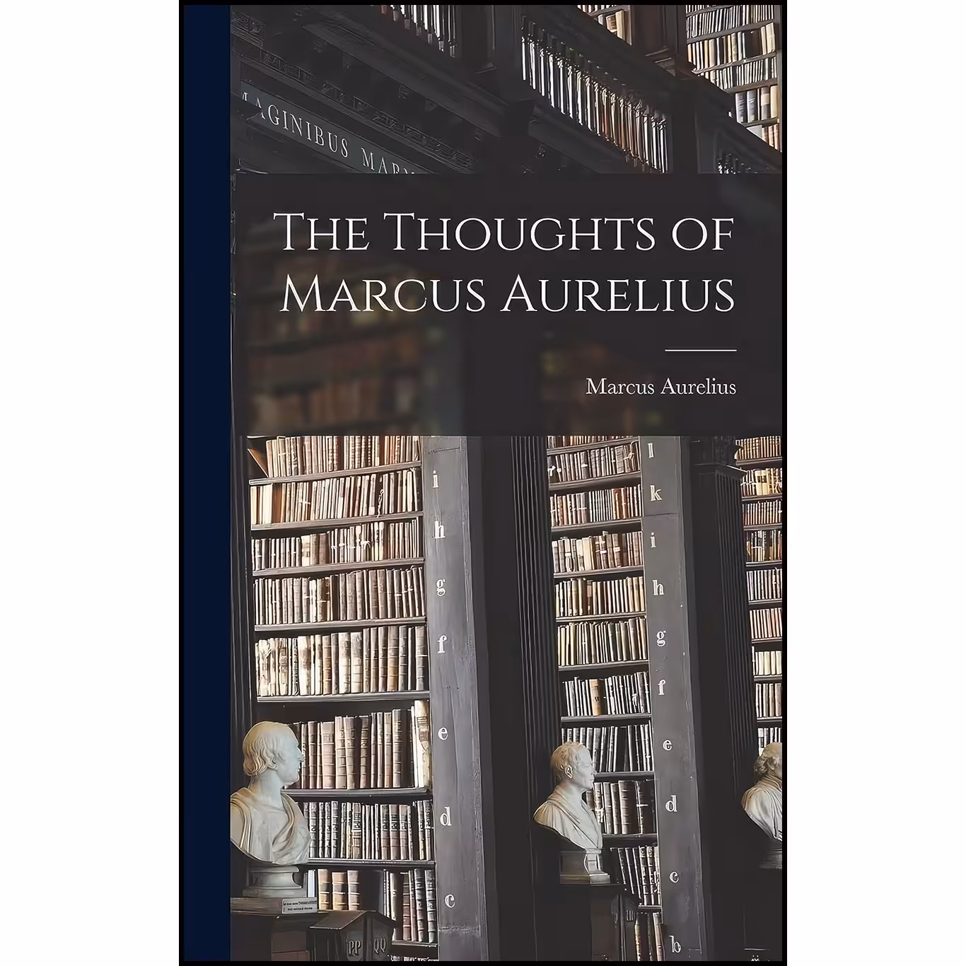 کتاب زبان اصلی The Thoughts of Marcus Aurelius اثر Marcus Aurelius
