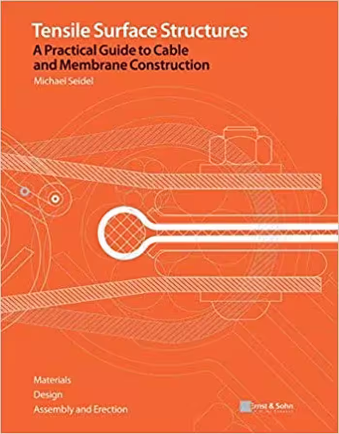 󾕇 دانلود کتاب Tensile Surface Structures A Practical Guide To Cable And Membrane Construction; Materials, Design, Assembly And Erection, 2009 - دانلود کتاب های دانشگاهی