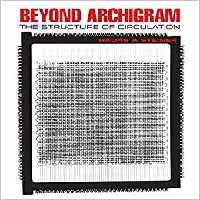 󾕇 دانلود کتاب Beyond Archigram - The Structure Of Circulation, 2009 - دانلود کتاب های دانشگاهی