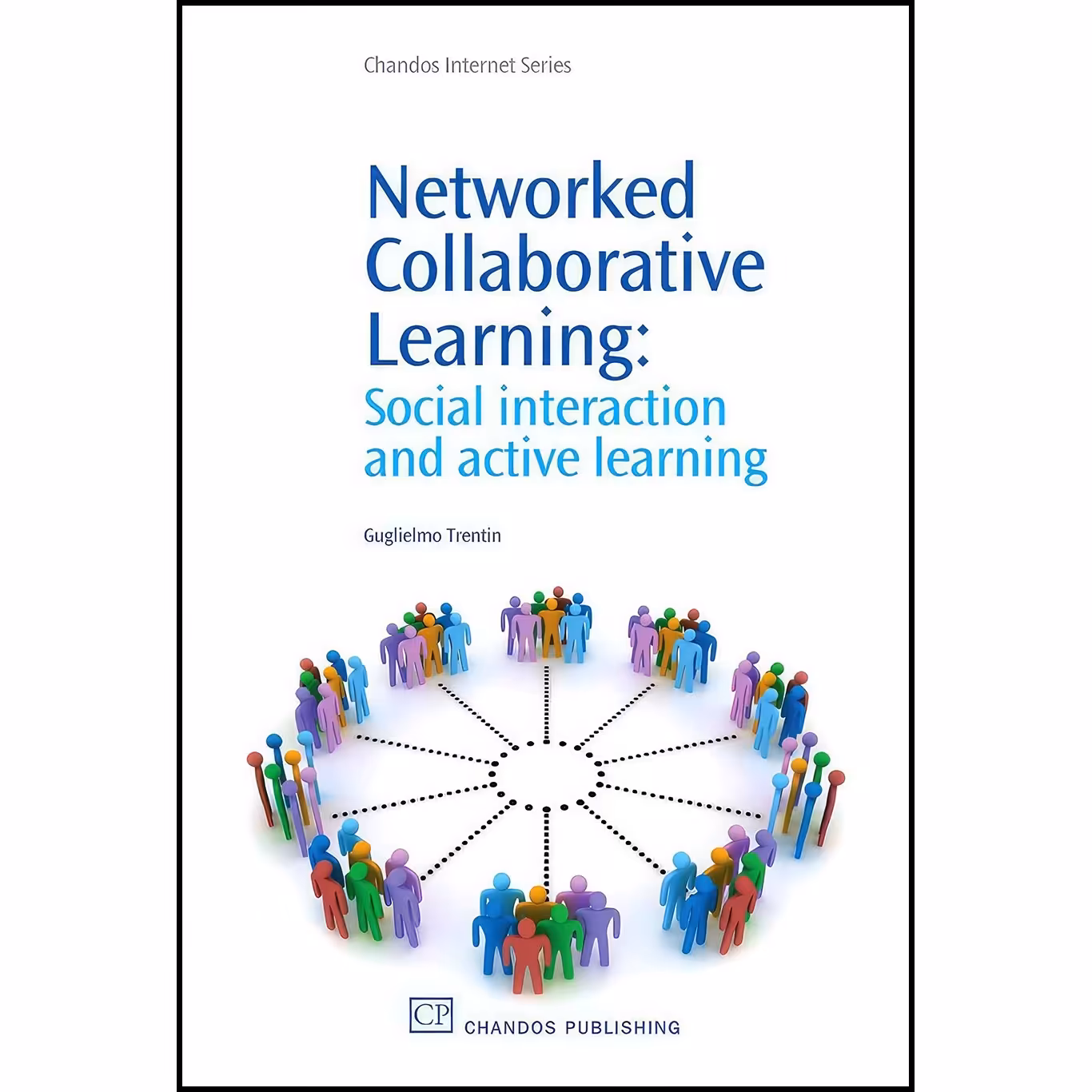 کتاب زبان اصلی Networked Collaborative Learning اثر Guglielmo Trentin