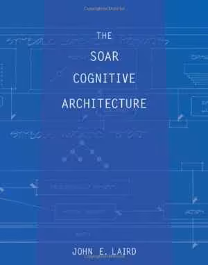 [PDF] دانلود کتاب The Soar Cognitive Architecture, 2012