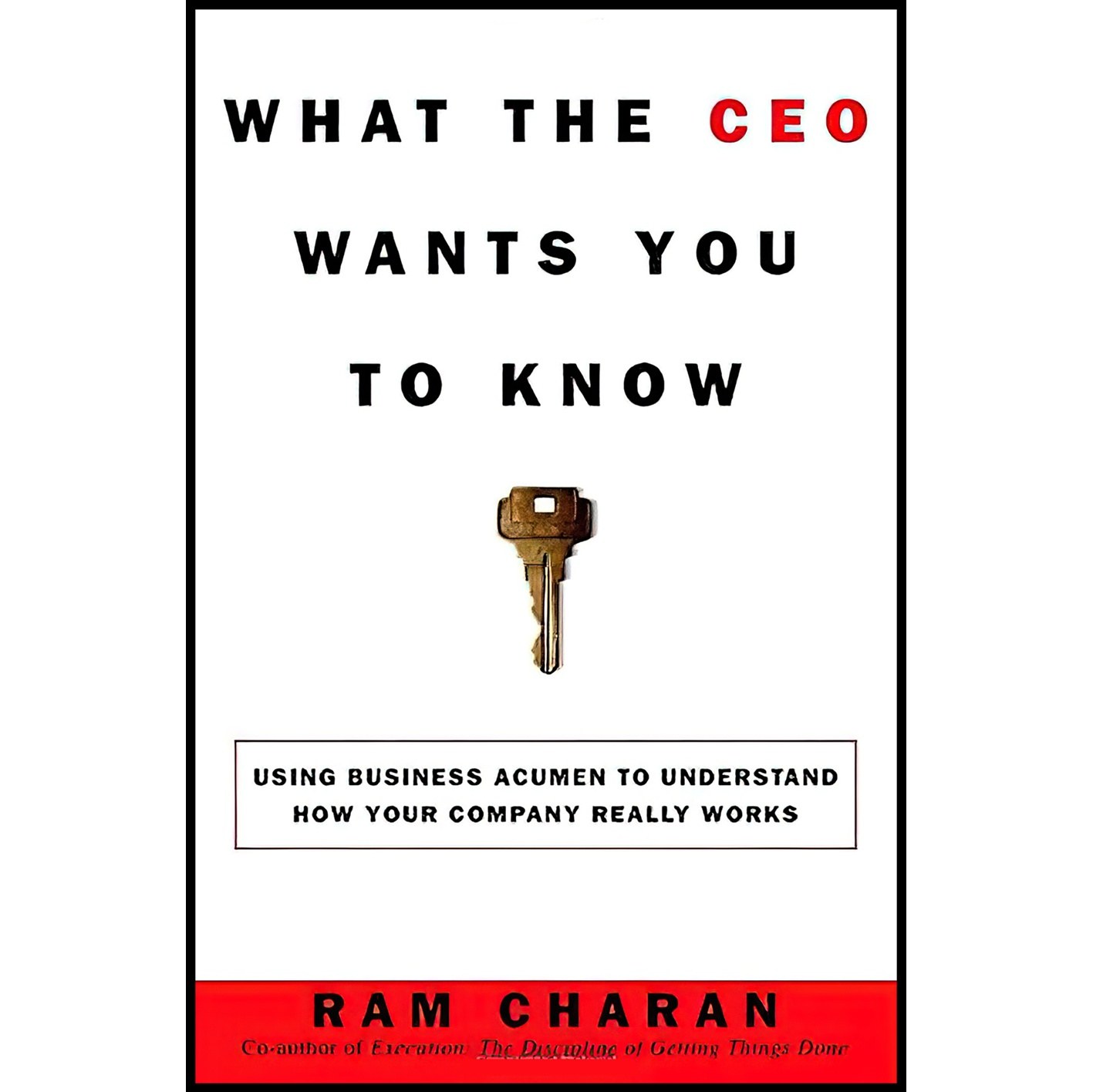کتاب زبان اصلی What the CEO Wants You to Know اثر Ram Charan