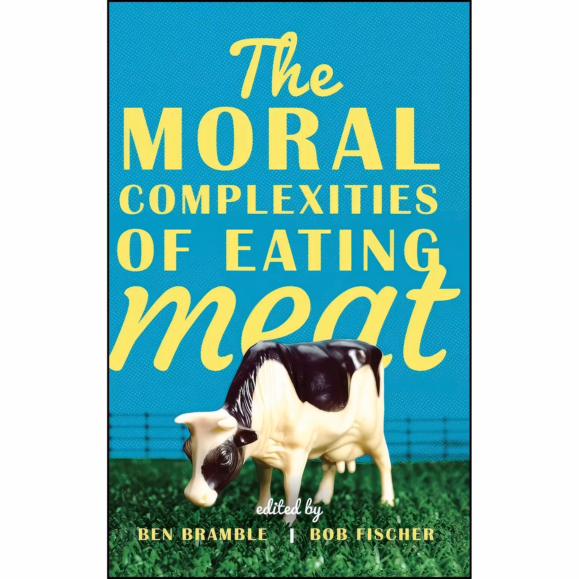 کتاب زبان اصلی The Moral Complexities of Eating Meat