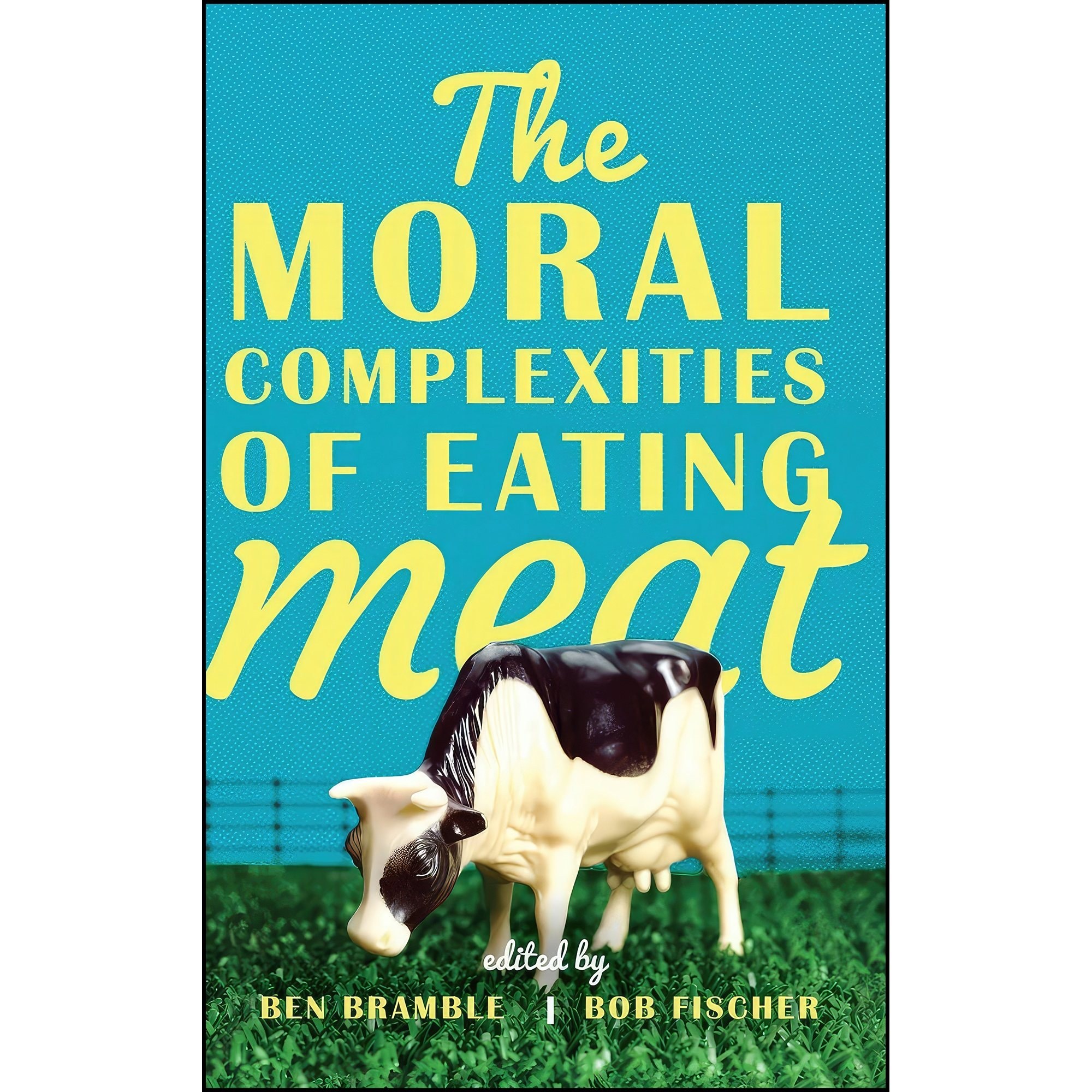 کتاب زبان اصلی The Moral Complexities of Eating Meat