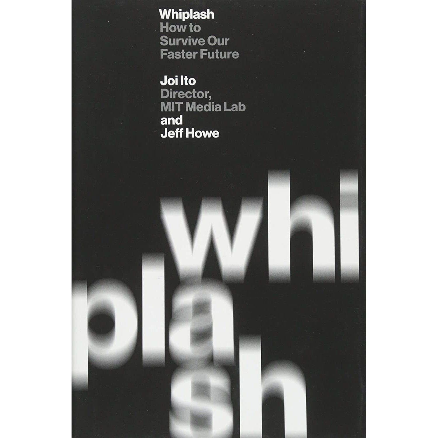 کتاب زبان اصلی Whiplash اثر Joi Ito and Jeff Howe