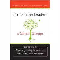 کتاب زبان اصلی FirstTime Leaders of Small Groups انتشارات JosseyBass
