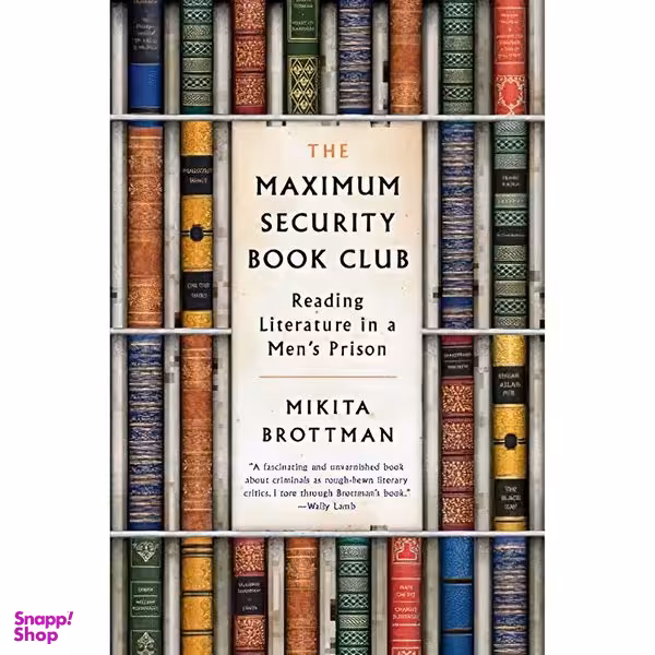 کتاب The Maximum Security Book Club اثر Mikita Brottman انتشارات Harper Perennial