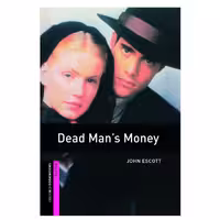 کتاب Oxford Bookworms starter Dead Mans Mone اثر John Scott انتشارات Oxford