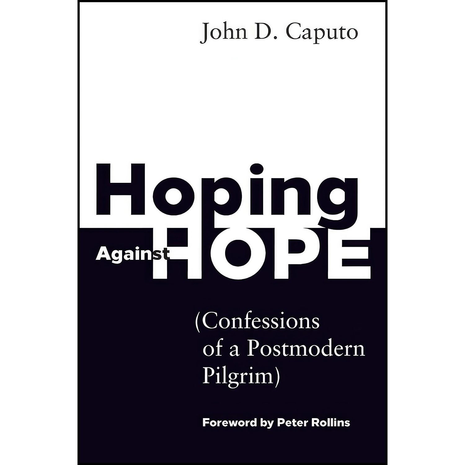 کتاب زبان اصلی Hoping Against Hope اثر John D Caputo and Peter Rollins