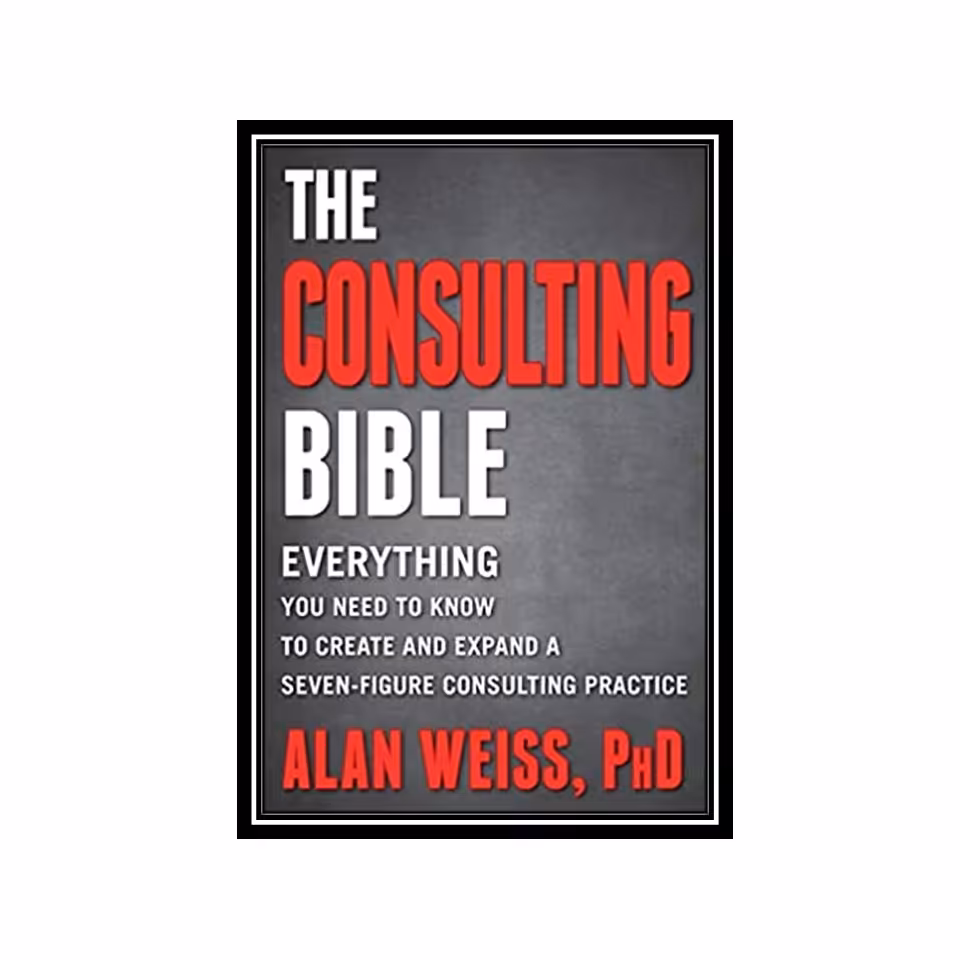 کتاب The Consulting Bible Everything