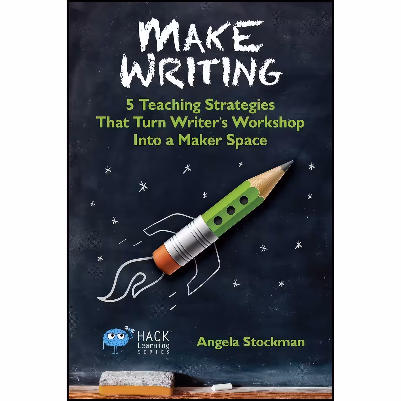 کتاب زبان اصلی Make Writing اثر Angela Stockman