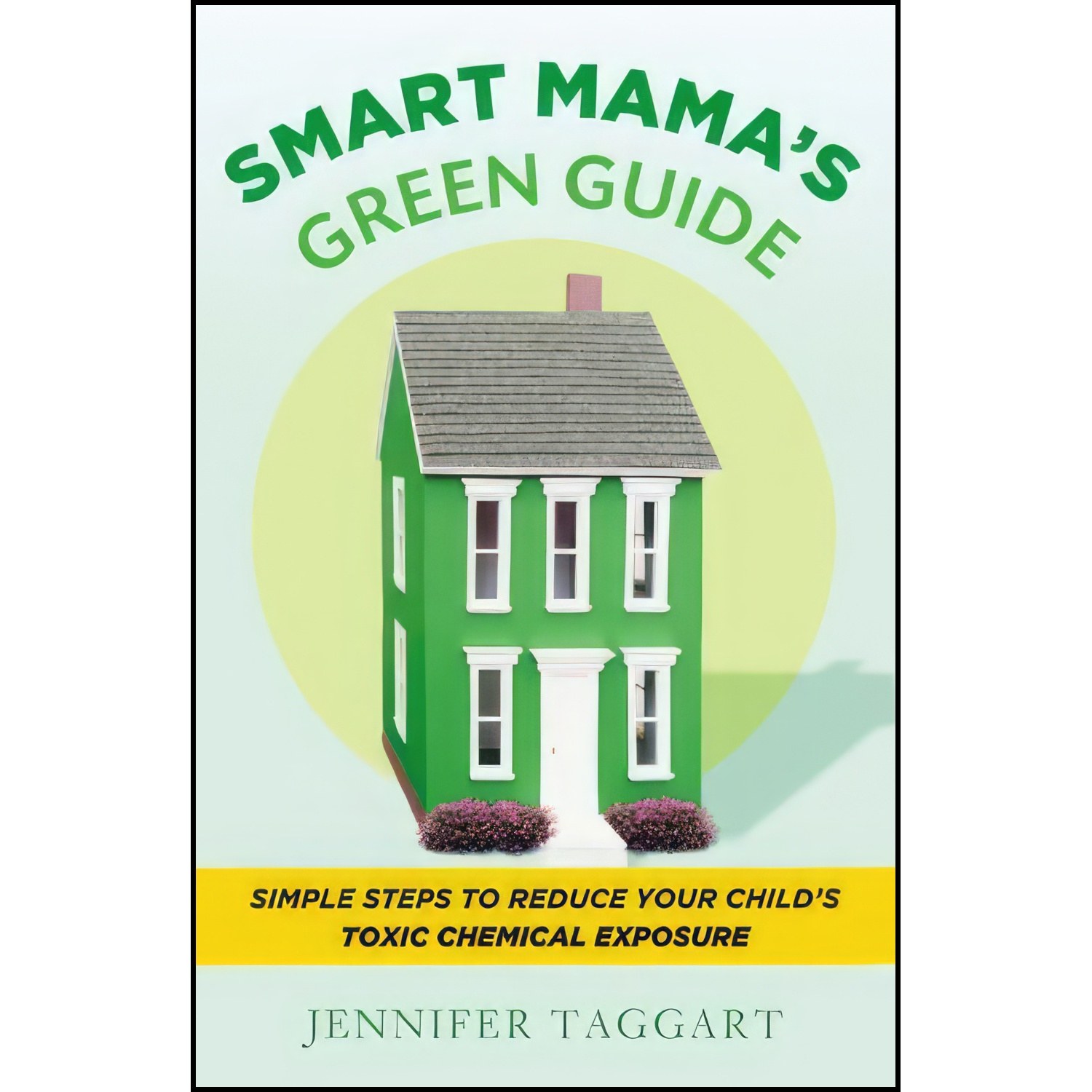 کتاب زبان اصلی Smart Mamas Green Guide اثر Jennifer Taggart